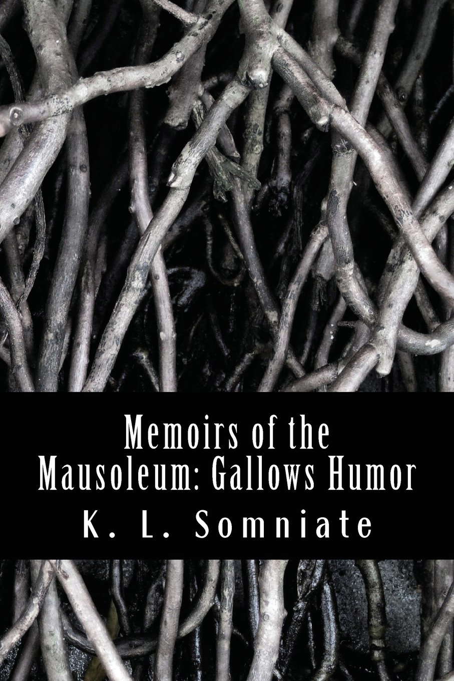 Memoirs of the Mausoleum: Gallows Humor poster