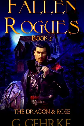 The Dragon and Rose (Fallen Rogues Book 2) poster