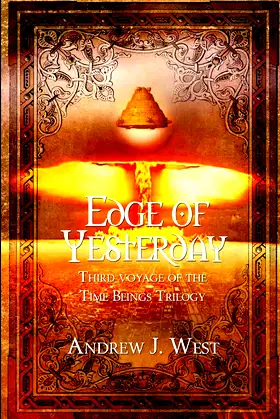 Edge Of Yesterday: Third Voyage Of The Time Beings Trilogy poster