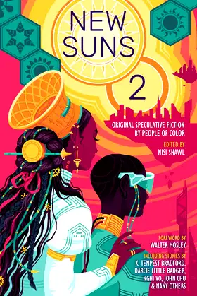 New Suns 2: Original Speculative Fiction by People of Color poster