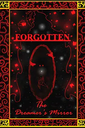 FORGOTTEN: THE DREAMER'S MIRROR (THE NEVER-ENDING DREAM SAGA) poster