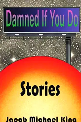 Damned If You Do: Stories poster