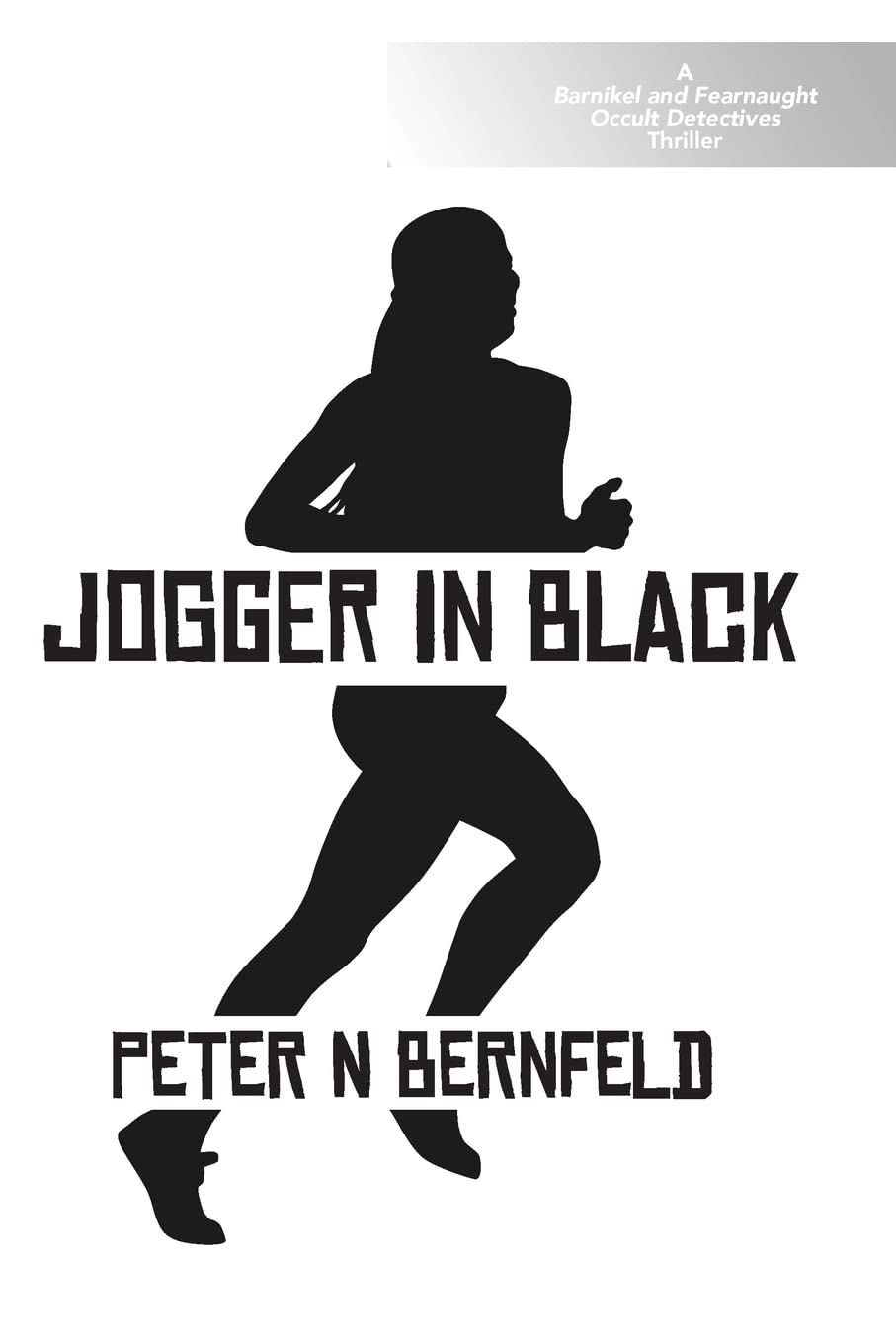 Jogger in Black (Barnikel and Fearnaught Occult detectives) poster