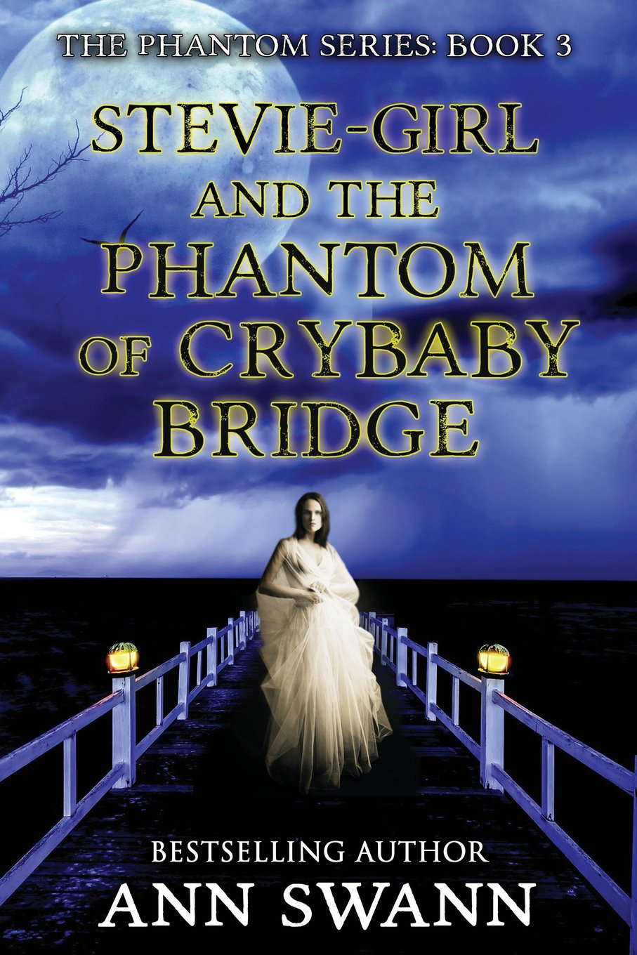 Stevie-Girl and the Phantom of Crybaby Bridge poster