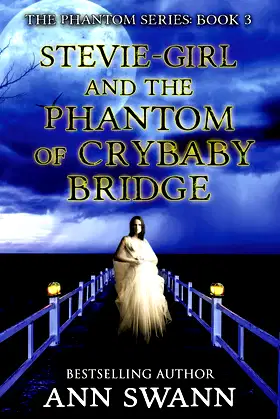 Stevie-Girl and the Phantom of Crybaby Bridge poster