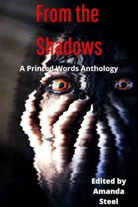 From the Shadows: A Printed Words Anthology poster