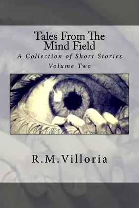Tales from the Mind Field: A Collection of Short Stories (Volume 2) poster