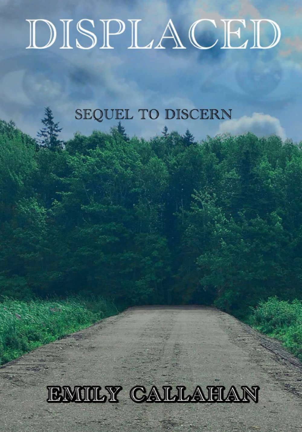Displaced: Sequel to Discern (Discern Series) poster