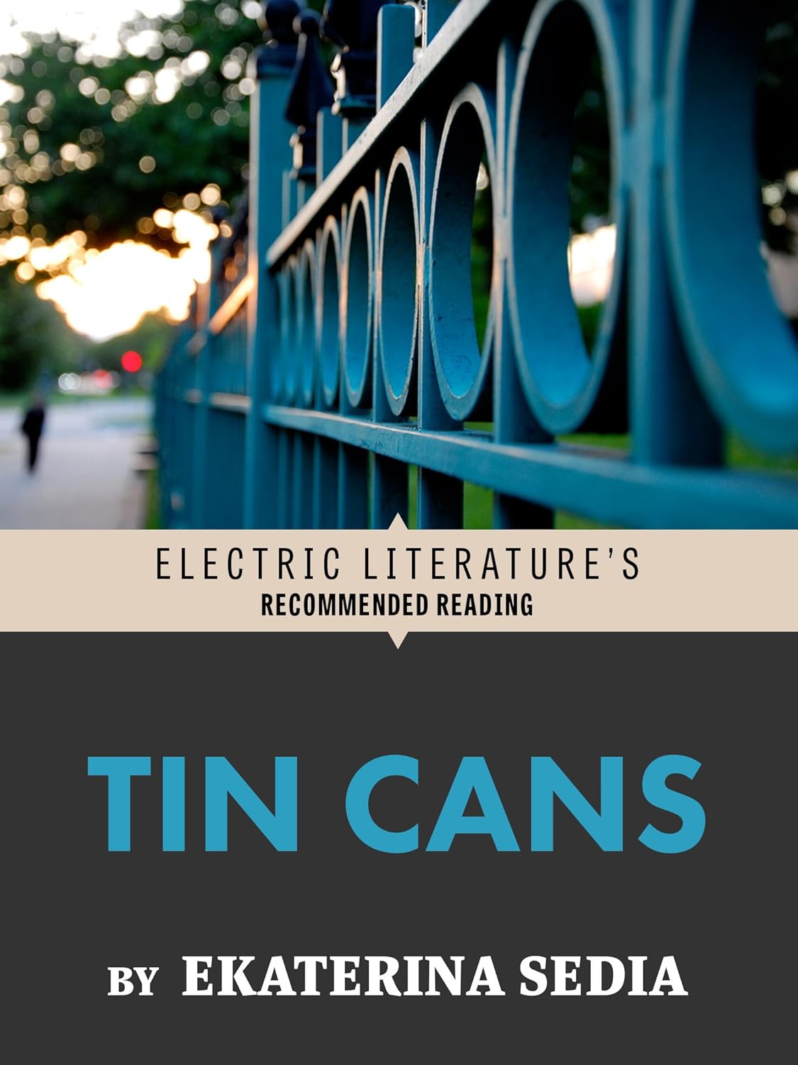 Tin Cans (Electric Literature's Recommended Reading) poster