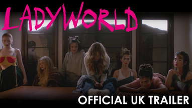 Ladyworld - UK Trailer | Out now on Digital HD poster