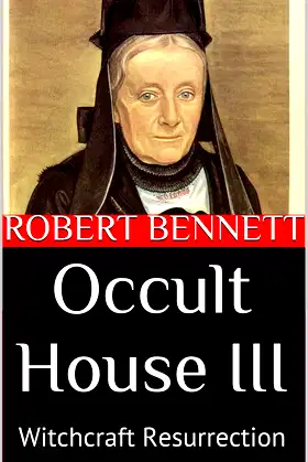 Occult House III: Witchcraft Resurrection (Rupert Garfield Saga Book 3) poster