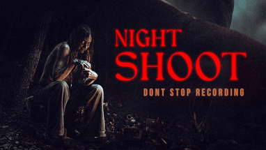 Night Shoot Official Trailer poster