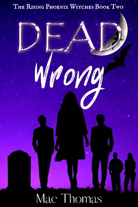 Dead Wrong (The Rising Phoenix Witches Book 2) poster