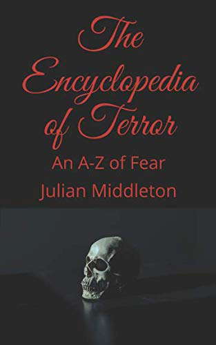 The Encyclopedia of Terror: An A-Z of Fear poster