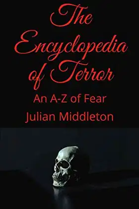 The Encyclopedia of Terror: An A-Z of Fear poster