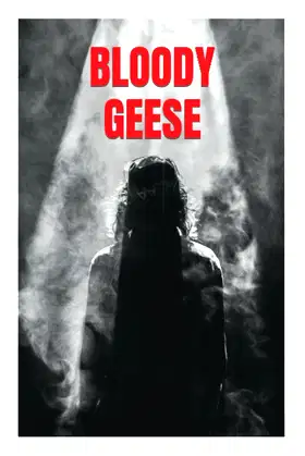 Bloody Geese poster