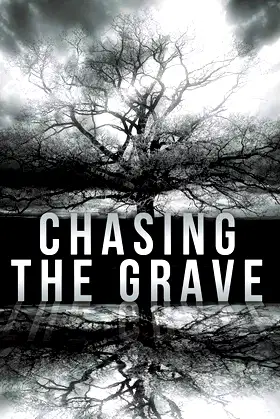 Chasing The Grave poster