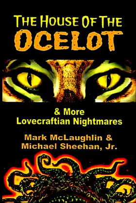 The House Of The Ocelot & More Lovecraftian Nightmares poster
