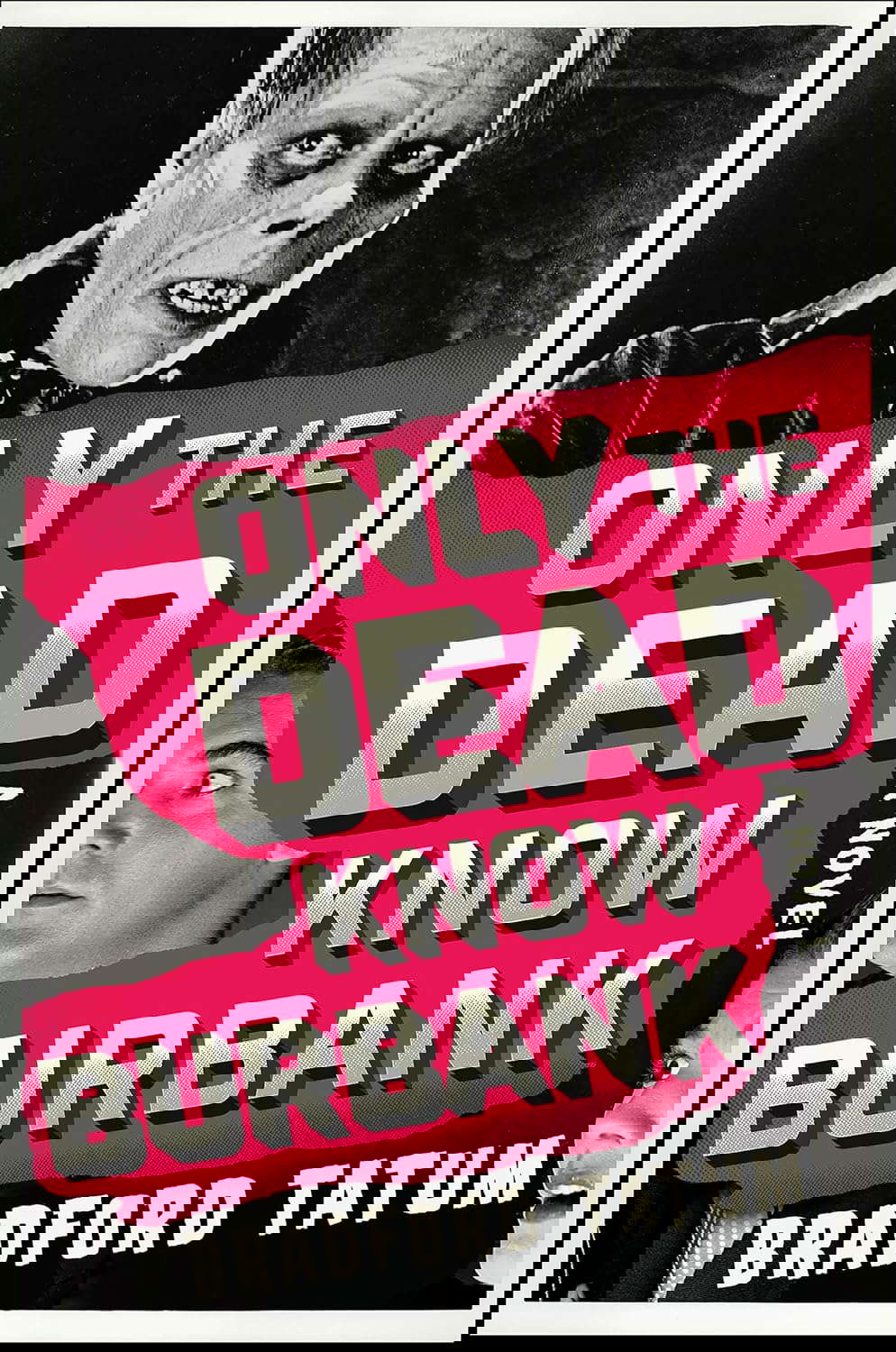 Only the Dead Know Burbank: A Novel poster
