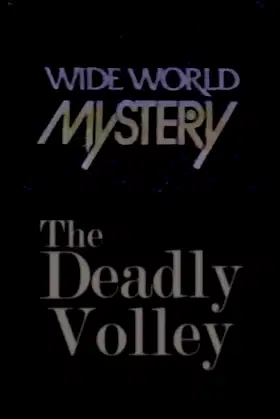 The Deadly Volley poster