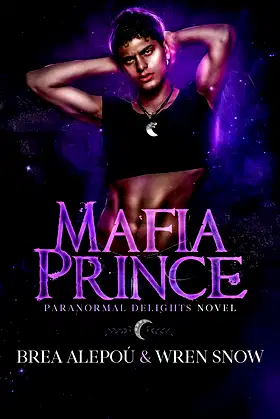Mafia Prince: MMMMM Dark Paranormal Romance (Paranormal Delights Book 1) poster