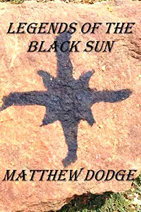 Legends of the Black Sun poster