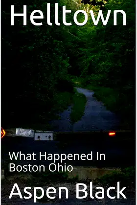 Helltown : What Happened In Boston Ohio poster