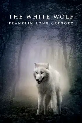 The White Wolf (Reprint Edition) poster