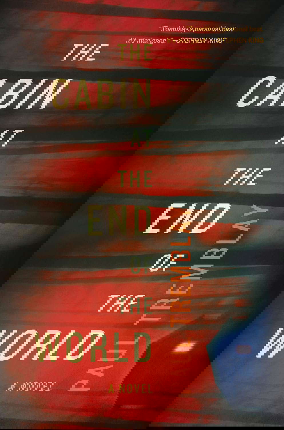 The Cabin at the End of the World: A Novel poster