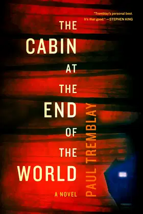 The Cabin at the End of the World: A Novel poster