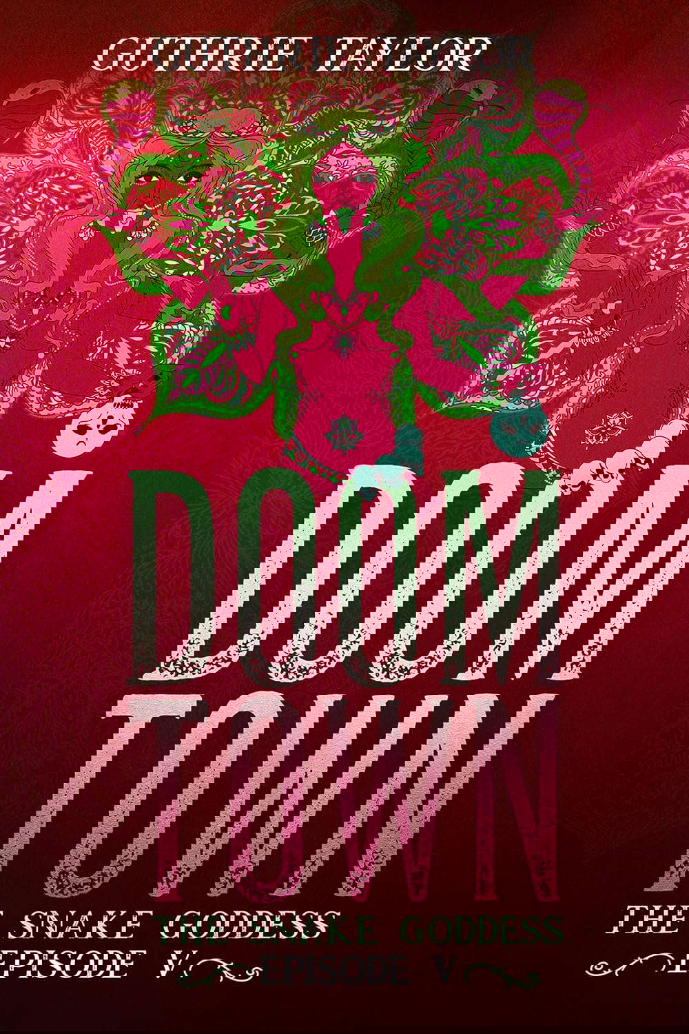 Doom Town: The Snake Goddess Episode V poster