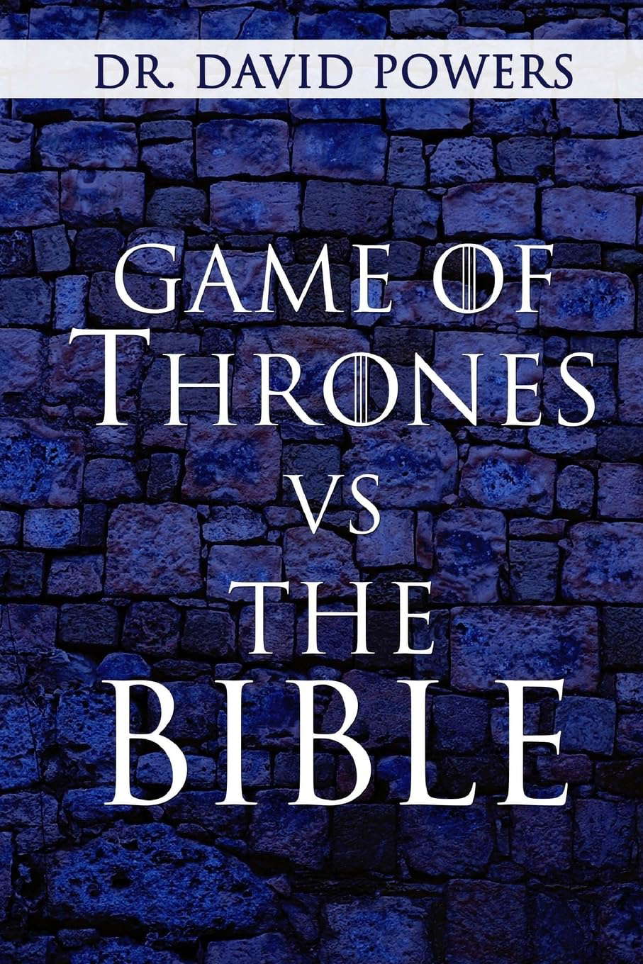 Game of Thrones vs. the Bible (Pop Culture and the Bible) (Volume 1) poster