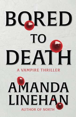 Bored To Death: A Vampire Thriller poster