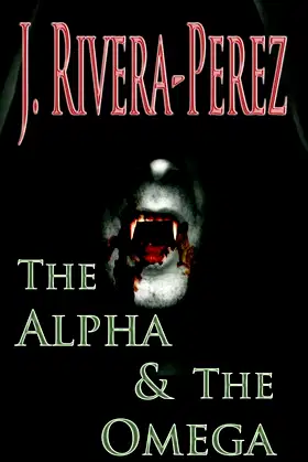 The Alpha & The Omega (The Red Moon Rises) poster