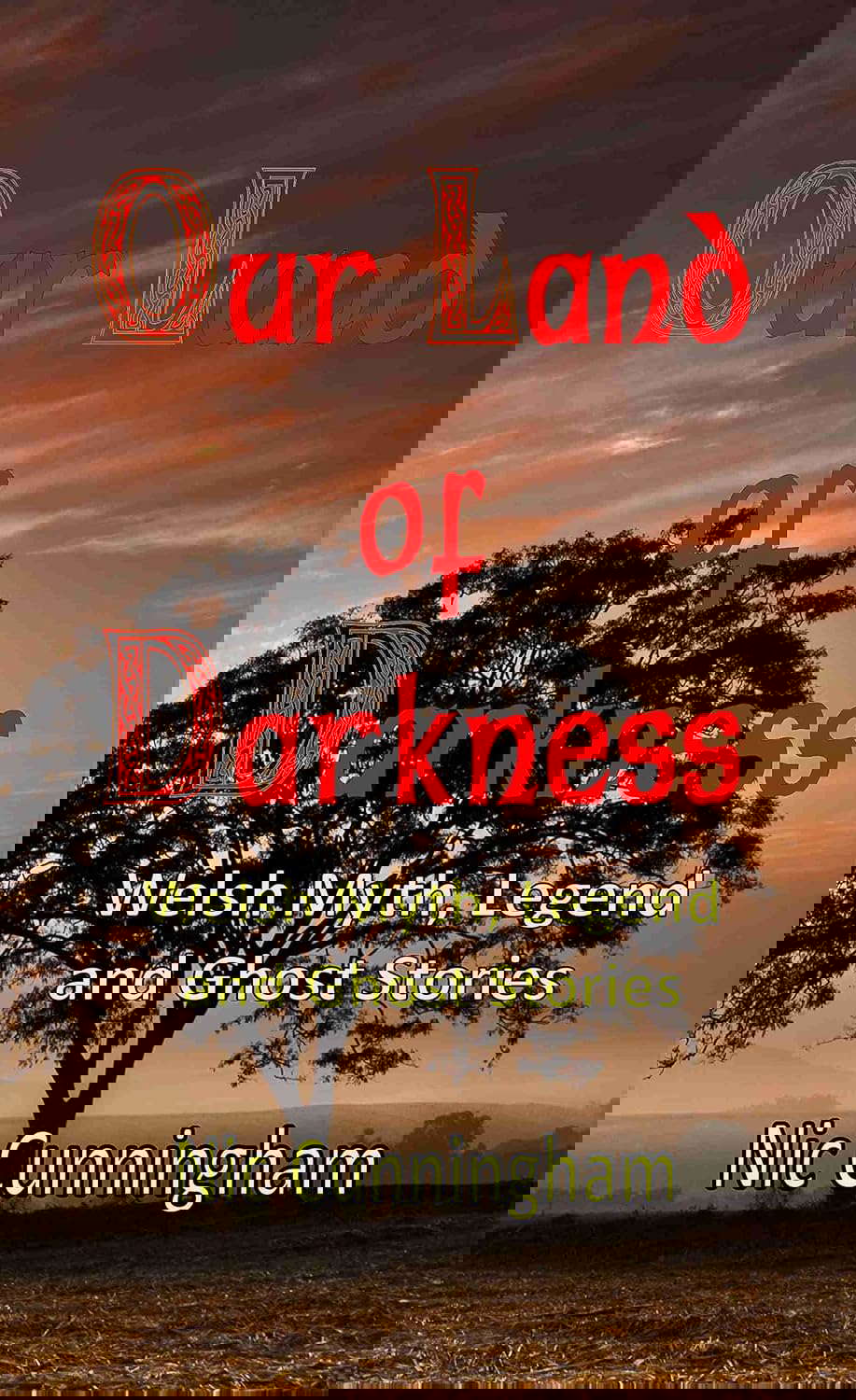 Our Land of Darkness: Welsh Myth, Legend and Ghost Stories poster