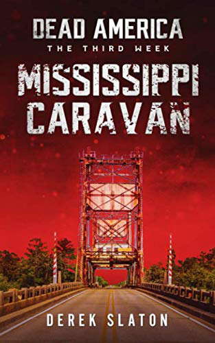 Dead America - Mississippi Caravan (Dead America - The Third Week) poster