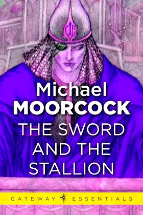 The Sword and the Stallion (Gateway Essentials Book 451) poster