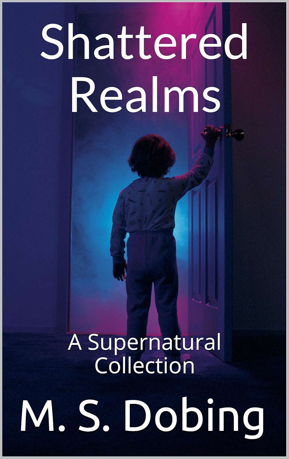 Shattered Realms: A Supernatural Collection poster