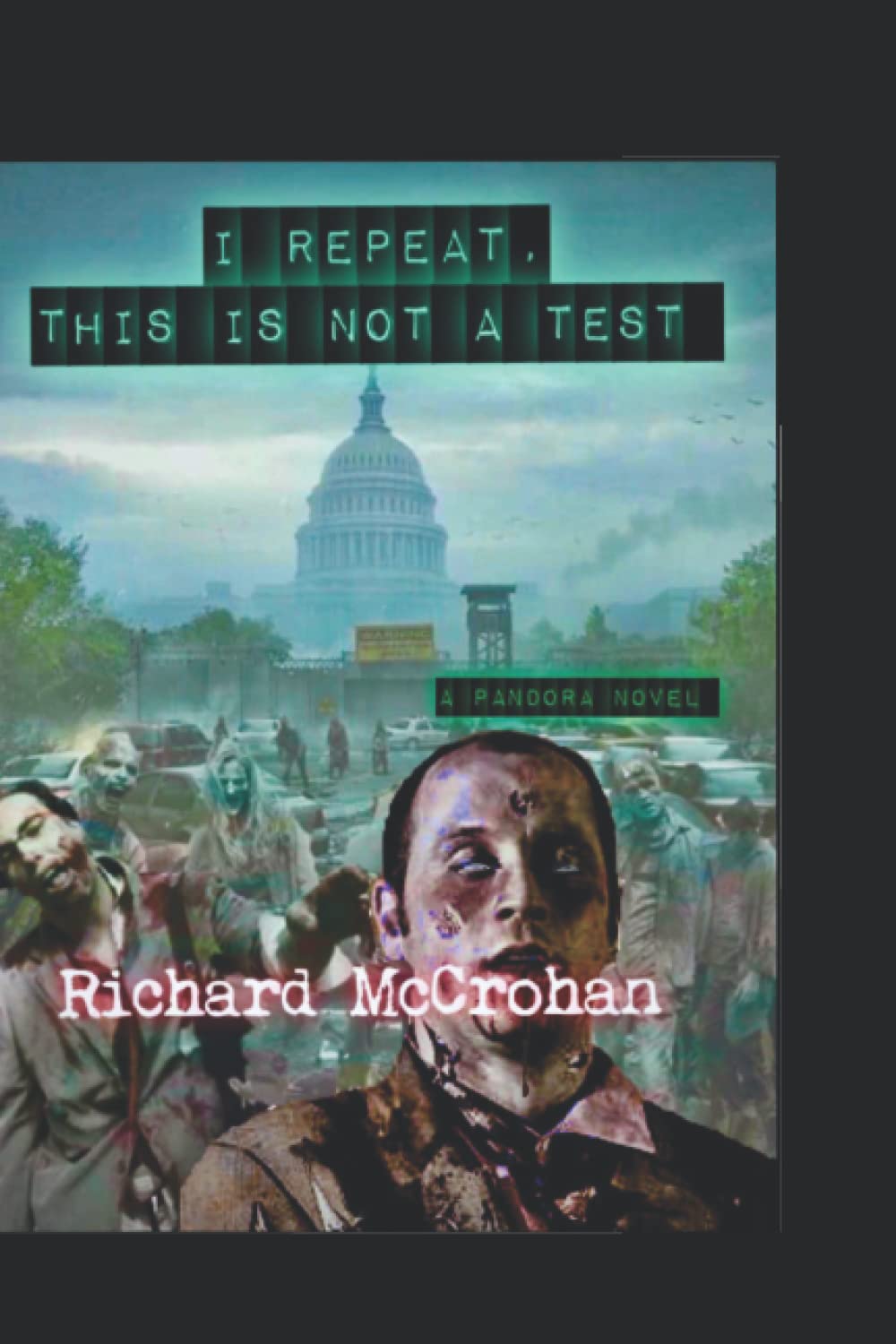I Repeat, This is Not a Test (The Pandora Virus series) poster