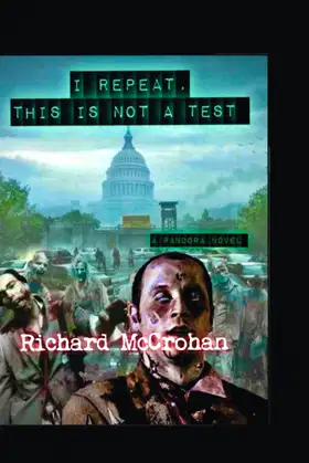 I Repeat, This is Not a Test (The Pandora Virus series) poster