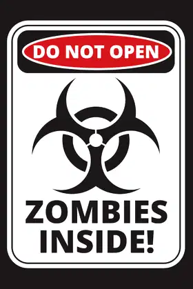 Do Not Open: Zombies Inside! Notebook poster