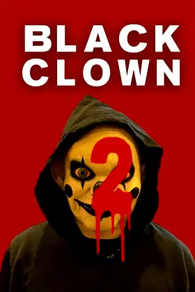 Black Clown 2 poster