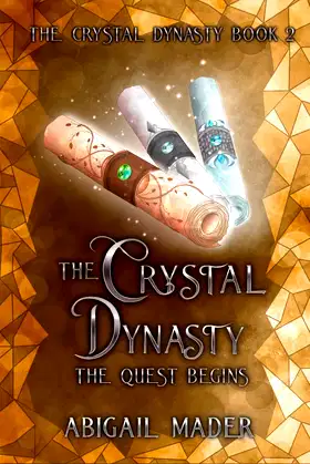 The Crystal Dynasty: The Quest Begins poster