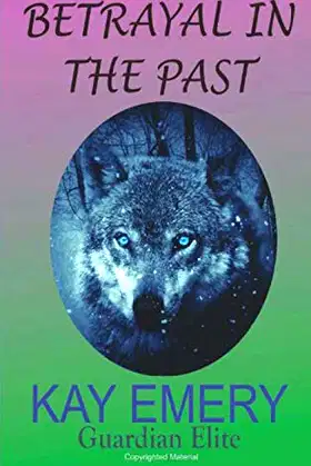 Betrayal In the Past: Guardian Elite Book 3 poster