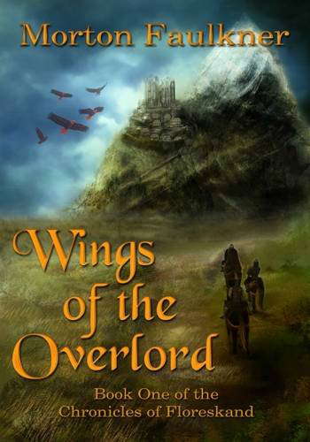 Wings of the Overlord (The Chronicles of Floreskand) poster