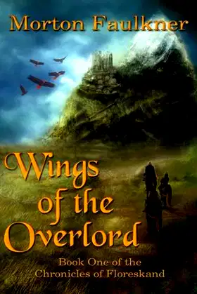 Wings of the Overlord (The Chronicles of Floreskand) poster