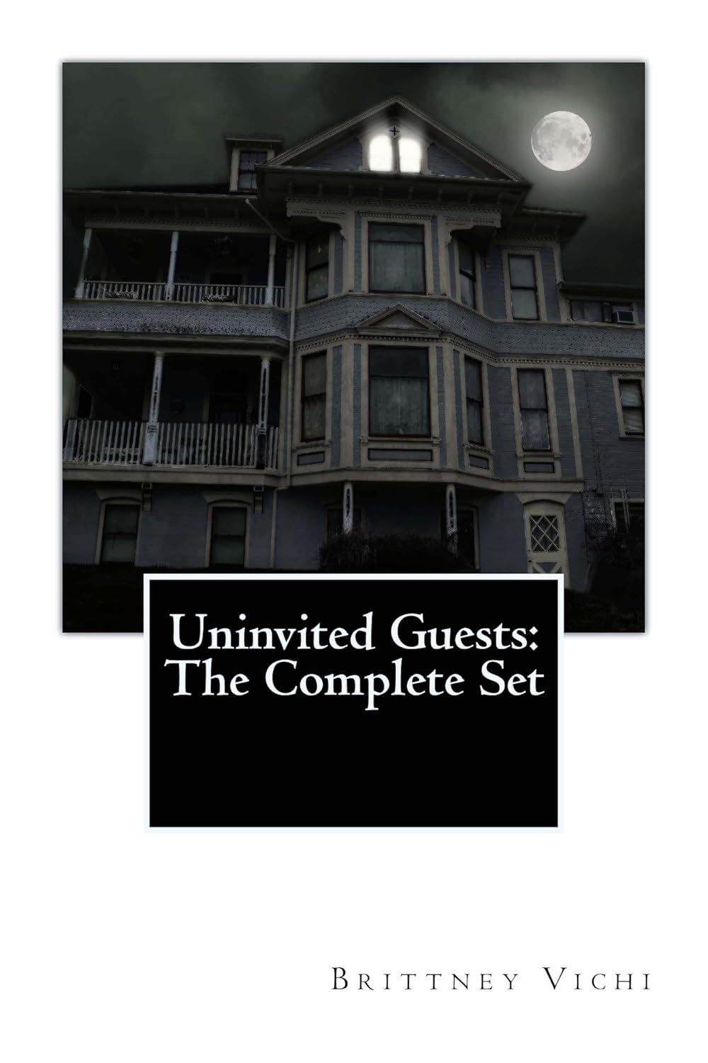 Uninvited Guests:The Complete Set poster
