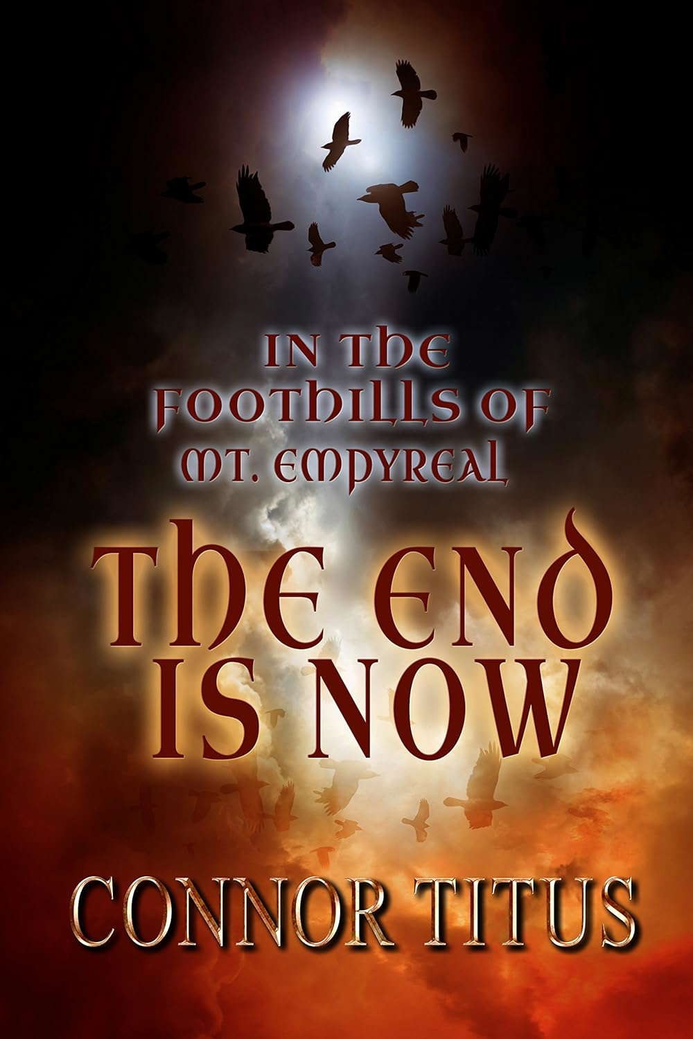 In The Foothills of Mt. Empyreal The End is Now poster