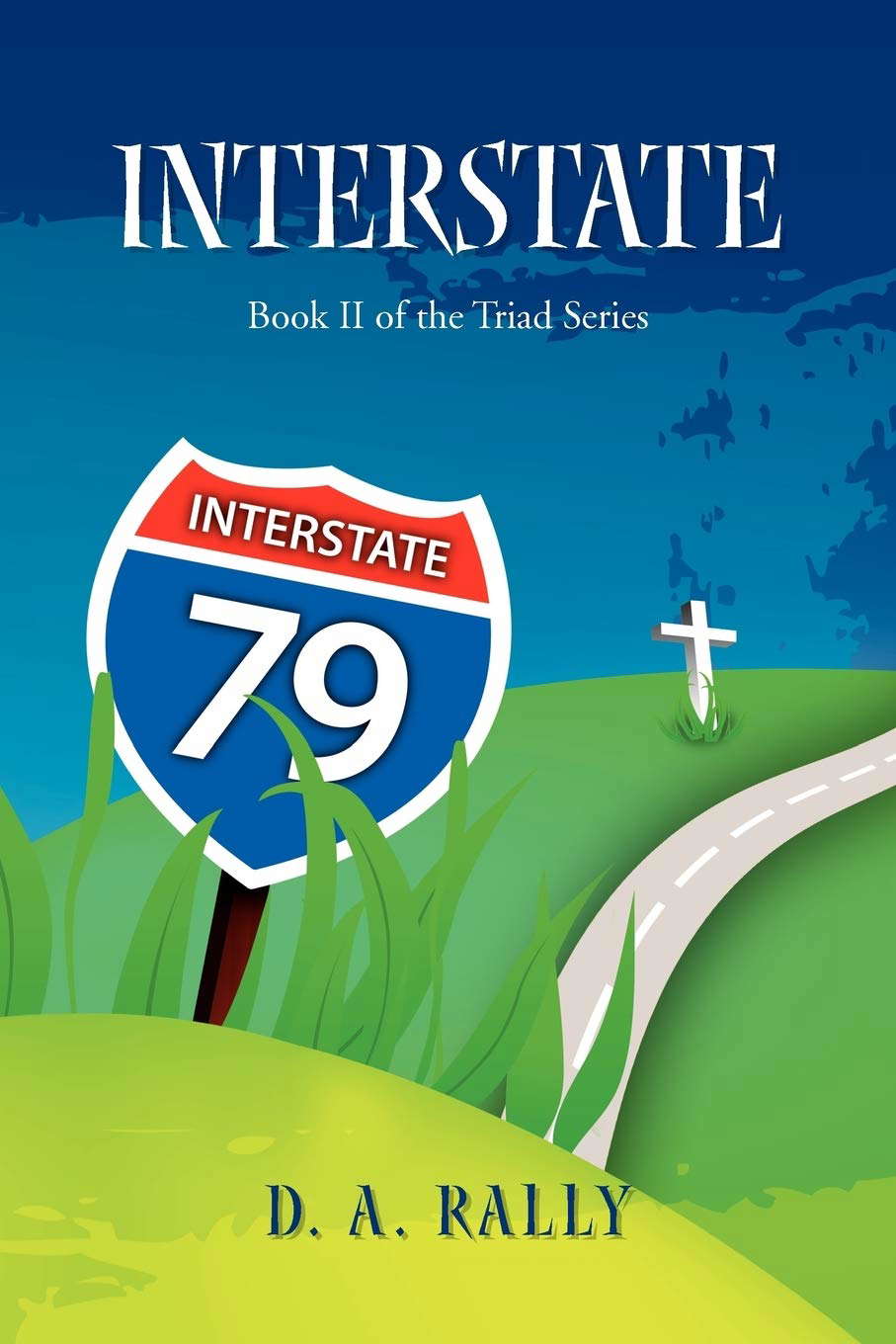 Interstate: Book II of the Triad Series (Triad Series, 2) poster