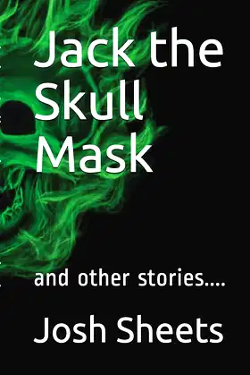 Jack the Skull Mask: and other stories.... poster